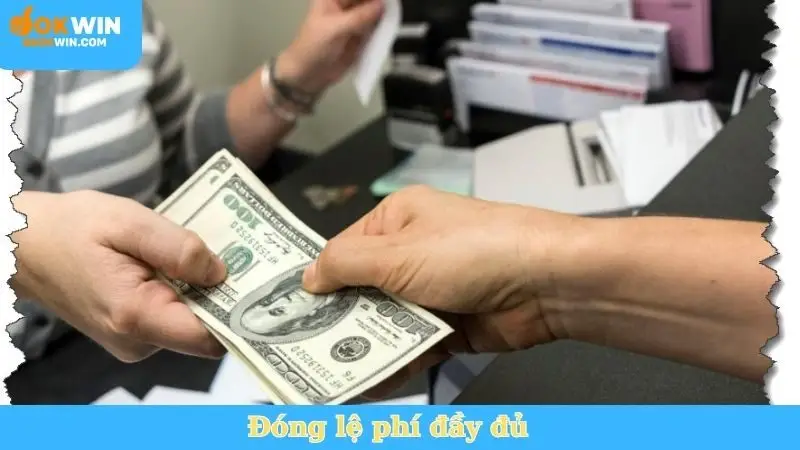 Đóng lệ phí đầy đủ
